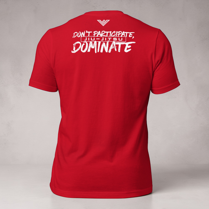 Men's Don't Participate Dominate - Jiu-Jitsu Signature Edition Shirt