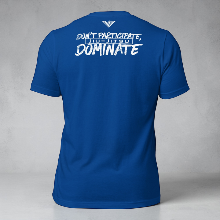 Men's Don't Participate Dominate - Jiu-Jitsu Signature Edition Shirt