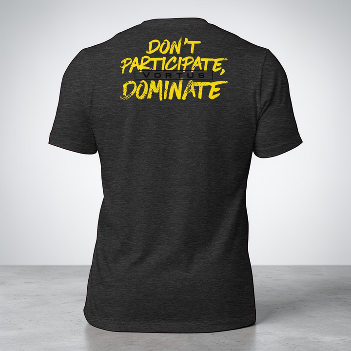 Men's Don't Participate Dominate - Signature Edition Shirt