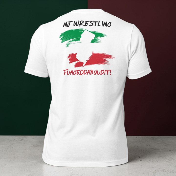 Men’s - NJ Italian Wrestling - Fuhgeddaboudit - Signature Edition Shirt