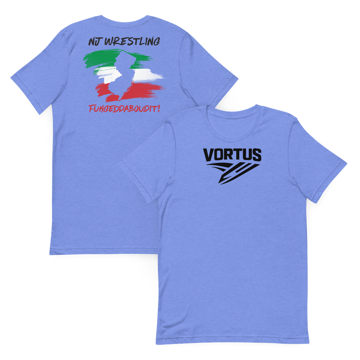 Vortus Italian Wrestling - Fuhgeddaboudit Shirt